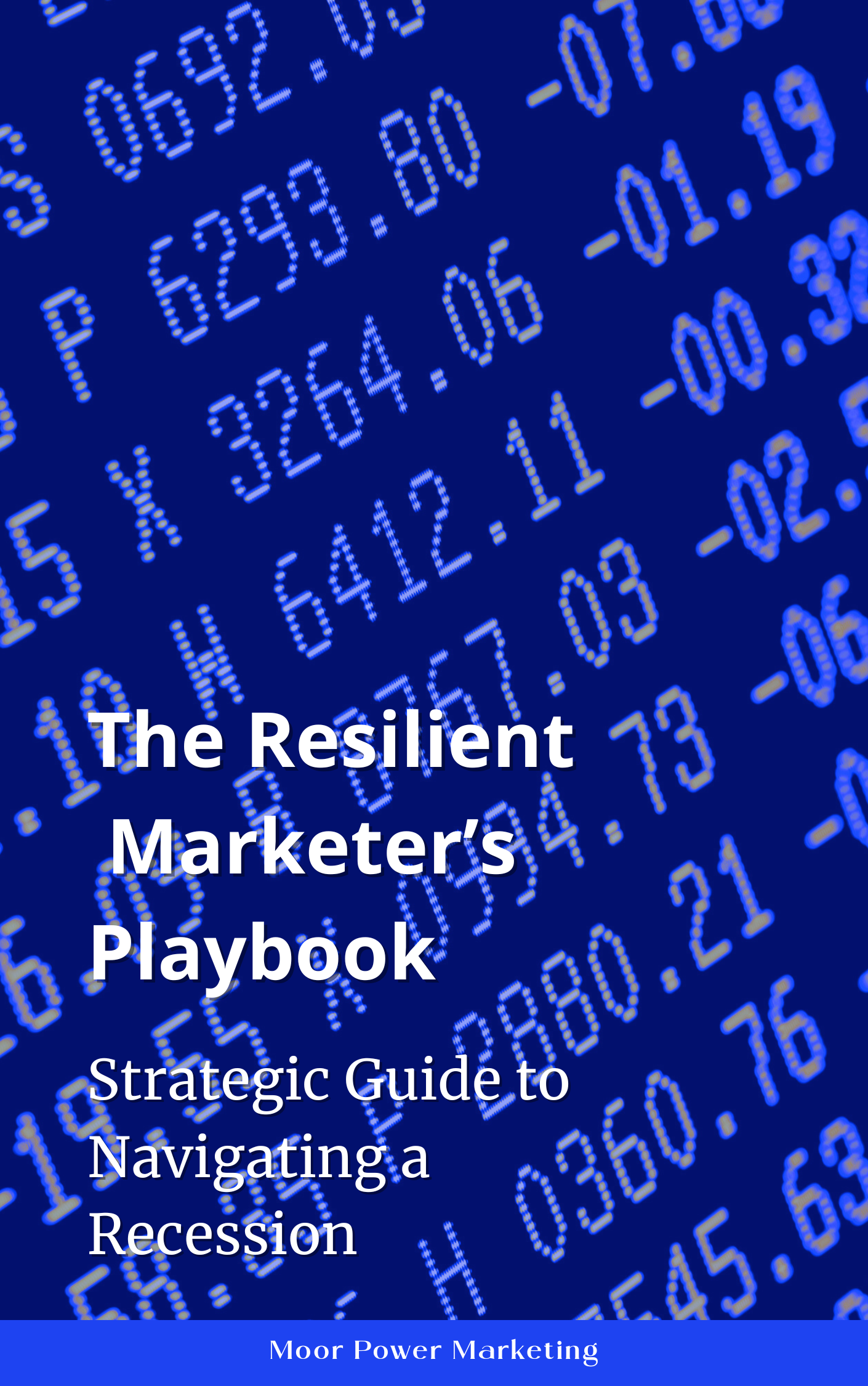 The Resilient Marketer's Playbook