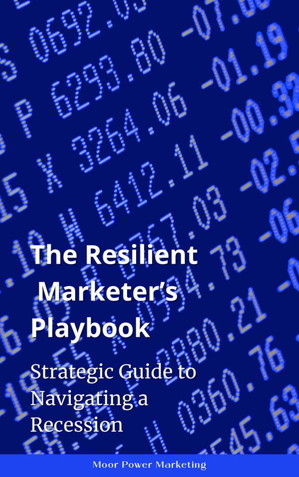The Resilient Marketer's Playbook